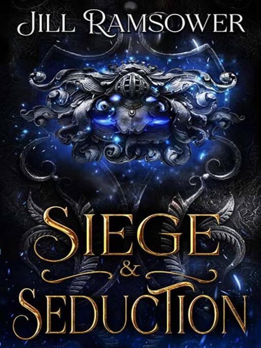 Title details for Siege and Seduction by Jill Ramsower - Available